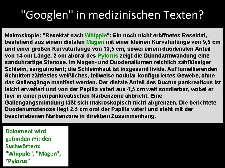 "Googlen" in medizinischen Texten? Makroskopie: "Resektat nach Whipple": Ein noch nicht eröffnetes Resektat, bestehend