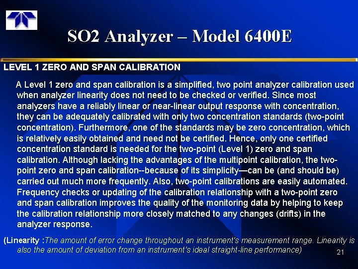 SO 2 Analyzer – Model 6400 E LEVEL 1 ZERO AND SPAN CALIBRATION A