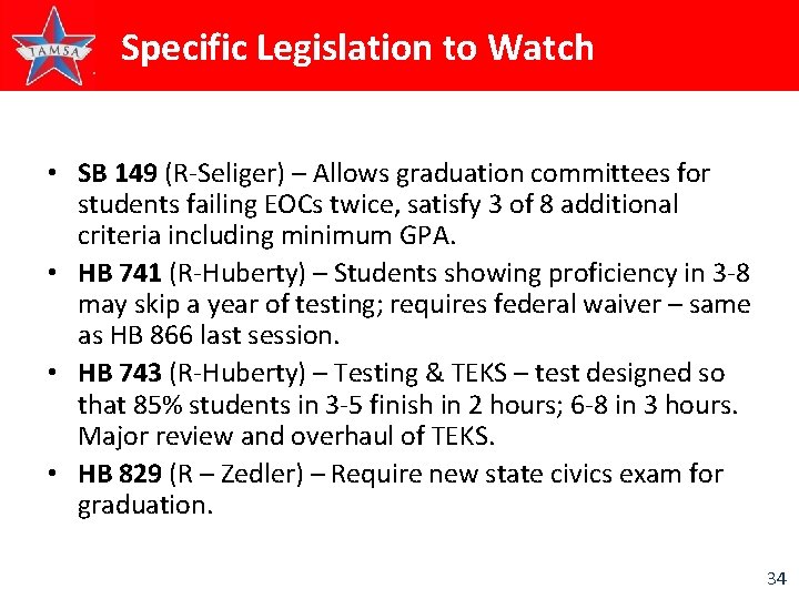 Specific Legislation to Watch • SB 149 (R-Seliger) – Allows graduation committees for students