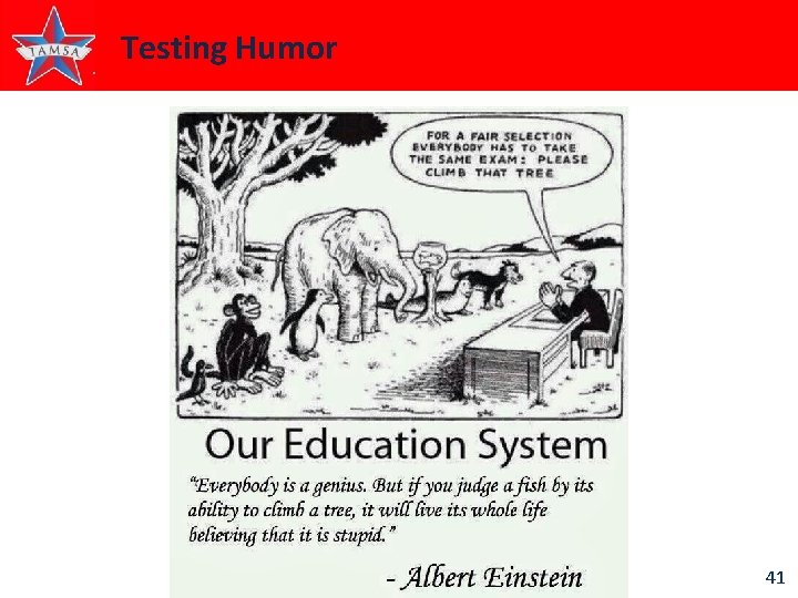Testing Humor 41 