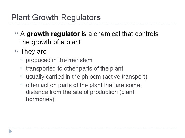 Plant Growth Regulators A growth regulator is a chemical that controls the growth of