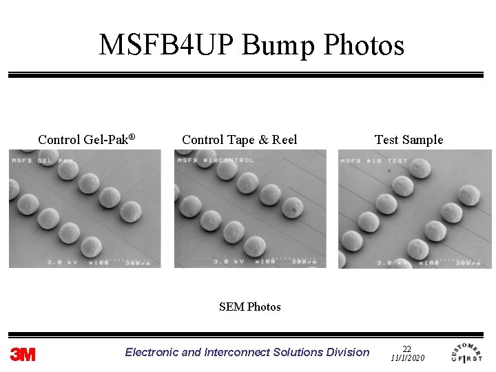 MSFB 4 UP Bump Photos Control Gel-Pak® Control Tape & Reel Test Sample SEM