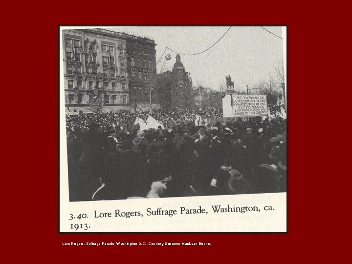 Lore Rogers, Suffrage Parade, Washington D. C. Courtesy Susanne Mac. Lean Boone. 