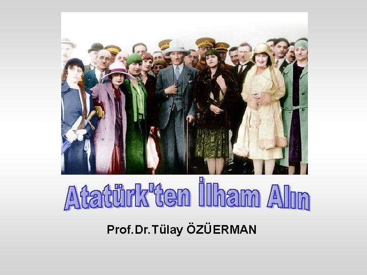 Prof. Dr. Tülay ÖZÜERMAN 