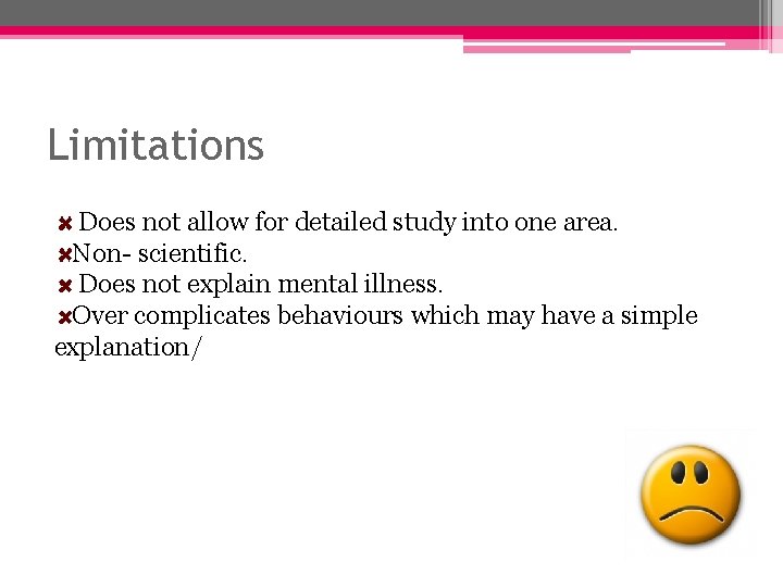 Limitations Does not allow for detailed study into one area. Non- scientific. Does not Limitations Does not allow for detailed study into one area. Non- scientific. Does not