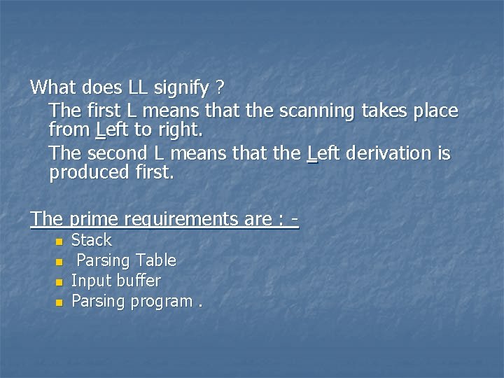 What does LL signify ? The first L means that the scanning takes place