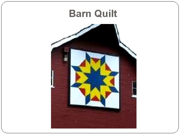 Barn Quilt 