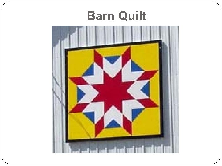 Barn Quilt 