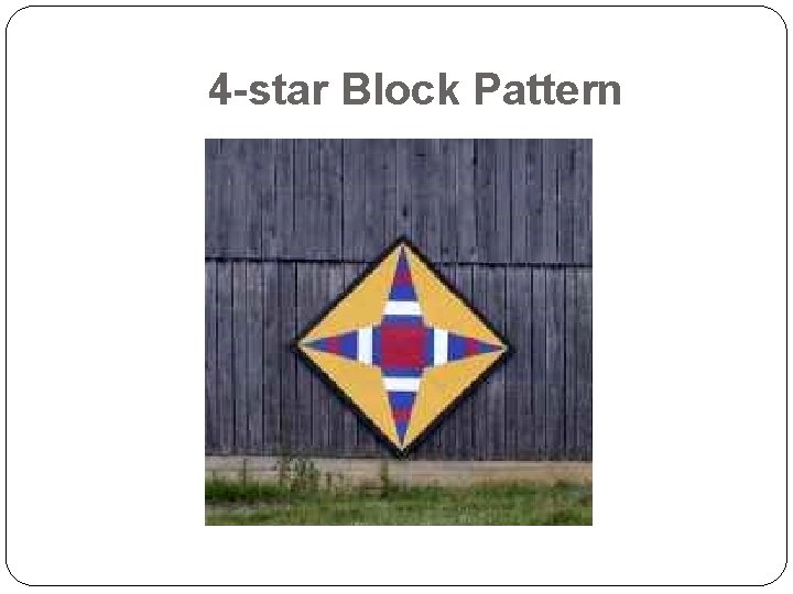 4 -star Block Pattern 