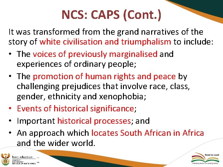 NCS: CAPS (Cont. ) It was transformed from the grand narratives of the story