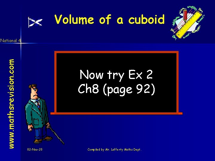 Volume of a cuboid www. mathsrevision. com National 4 Now try Ex 2 Ch