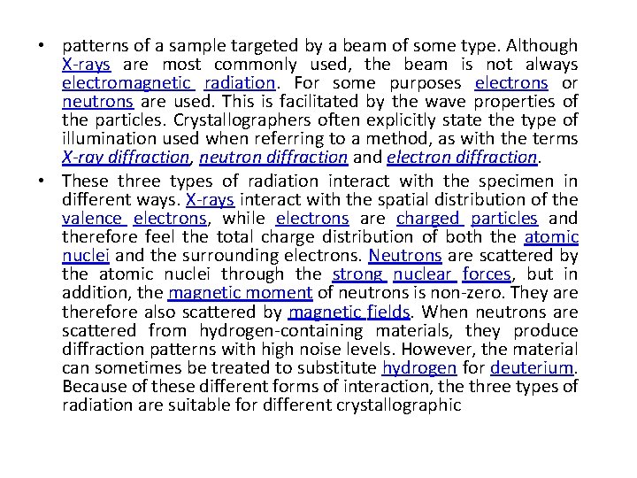 • patterns of a sample targeted by a beam of some type. Although • patterns of a sample targeted by a beam of some type. Although