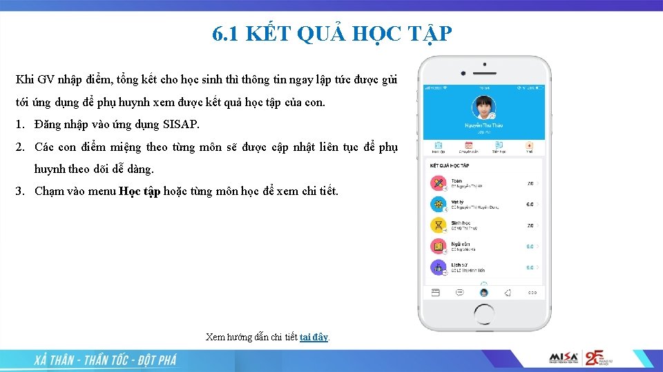 6. 1 KẾT QUẢ HỌC TẬP Khi GV nhập điểm, tổng kết cho học