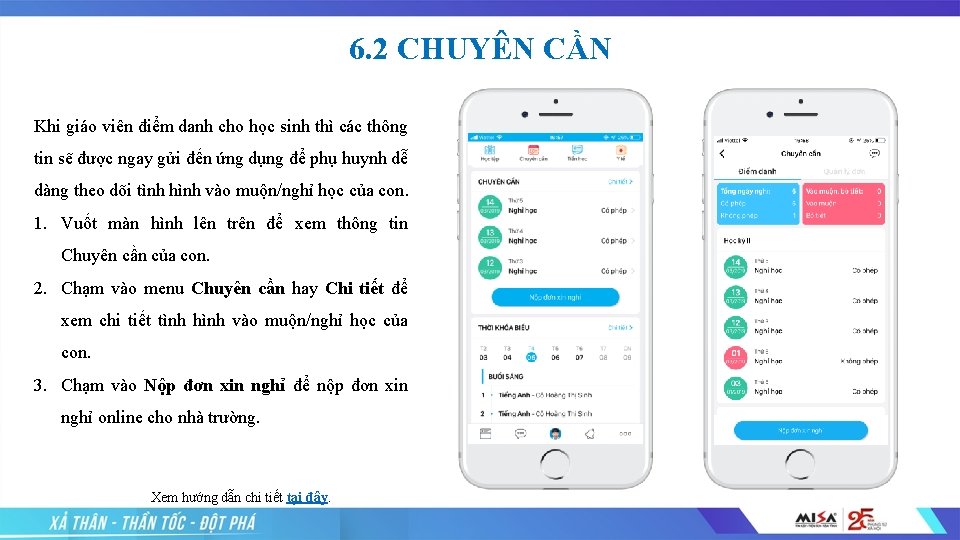 6. 2 CHUYÊN CẦN Khi giáo viên điểm danh cho học sinh thì các