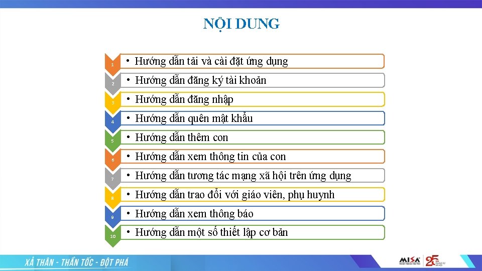 NỘI DUNG 1 • Hướng dẫn tải và cài đặt ứng dụng 2 •