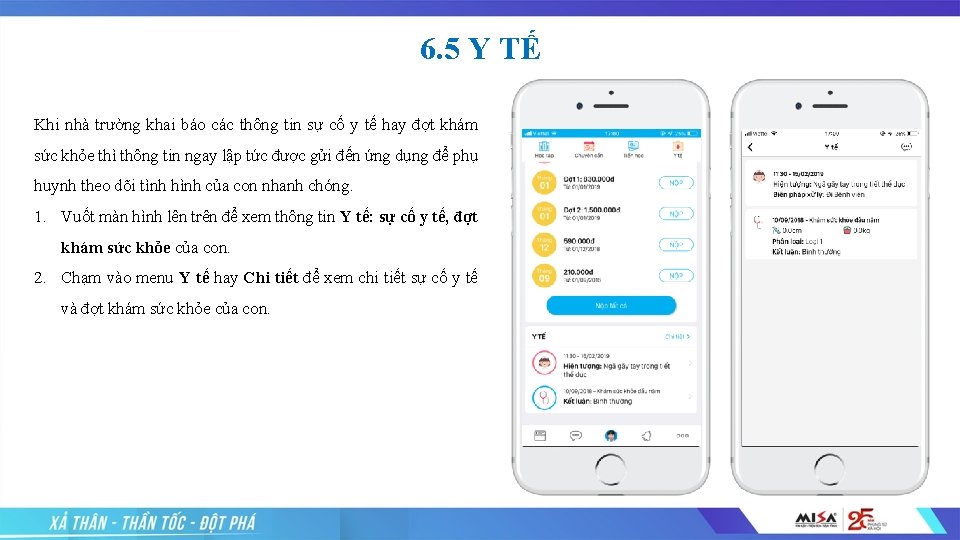 6. 5 Y TẾ Khi nhà trường khai báo các thông tin sự cố