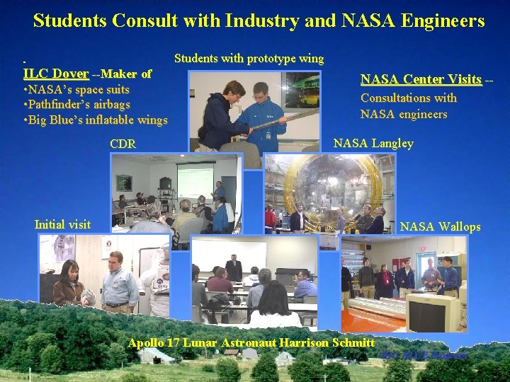 Students Consult with Industry and NASA Engineers ILC Dover --Maker of • NASA’s space