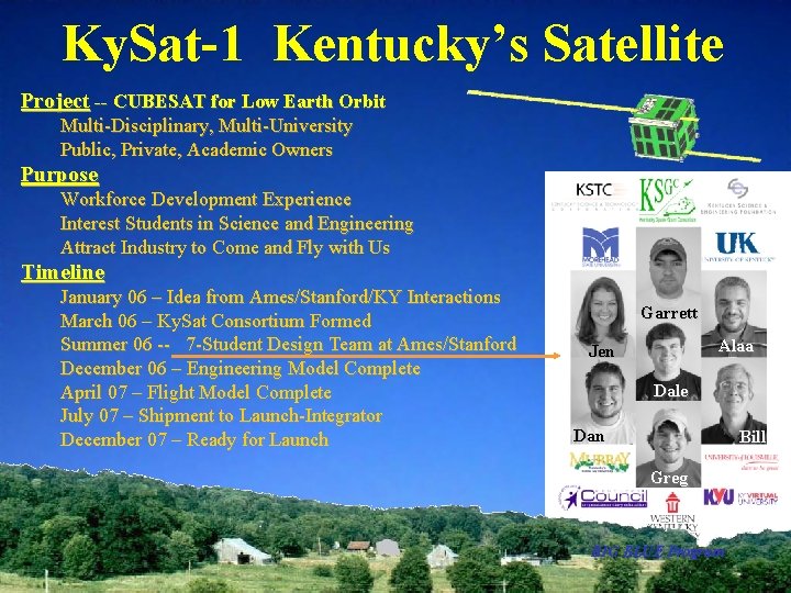Ky. Sat-1 Kentucky’s Satellite Project -- CUBESAT for Low Earth Orbit Multi-Disciplinary, Multi-University Public,