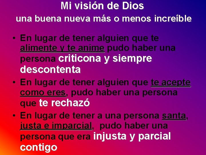 Mi visión de Dios una buena nueva más o menos increíble • En lugar