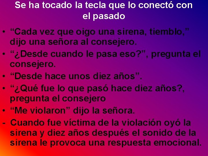 Se ha tocado la tecla que lo conectó con el pasado • “Cada vez