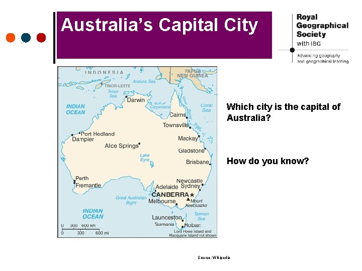 Australia’s Capital City Which city is the capital of Australia? How do you know?