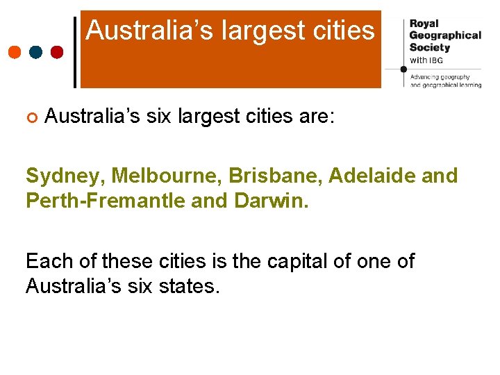 Australia’s largest cities ¢ Australia’s six largest cities are: Sydney, Melbourne, Brisbane, Adelaide and