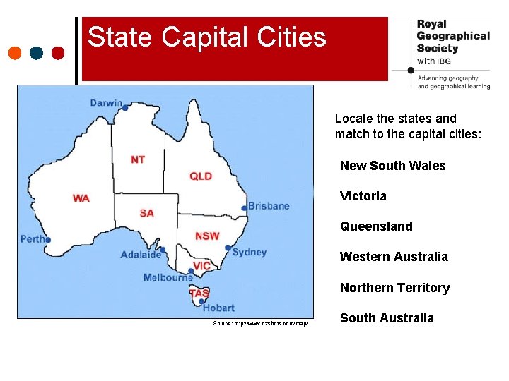 State Capital Cities Locate the states and match to the capital cities: New South