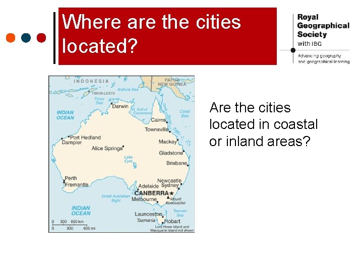 Where are the cities located? Are the cities located in coastal or inland areas?