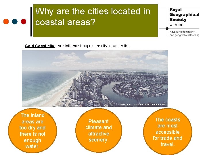 Why are the cities located in coastal areas? Gold Coast city: the sixth most