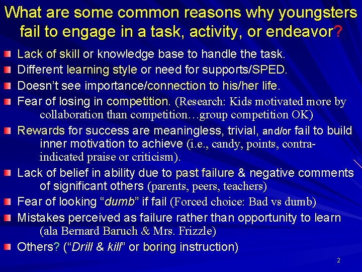 What are some common reasons why youngsters fail to engage in a task, activity,