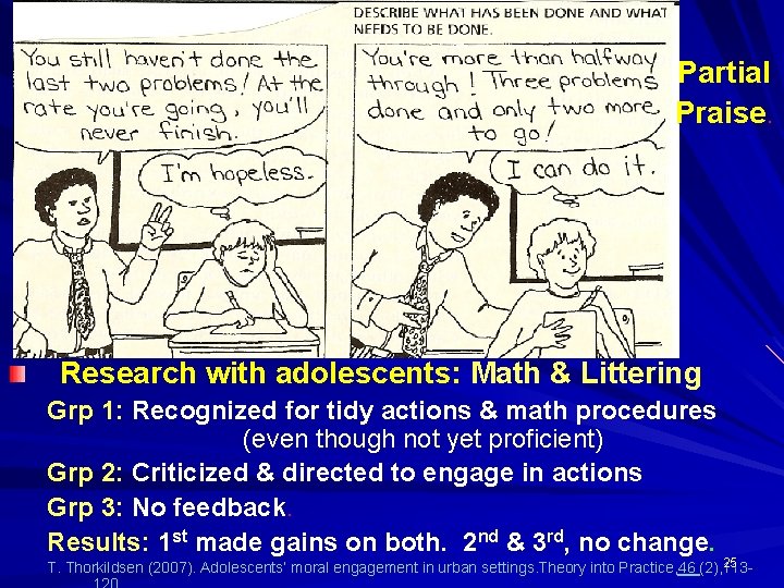  Partial Praise. Research with adolescents: Math & Littering Grp 1: Recognized for tidy