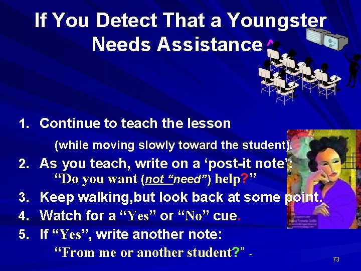 If You Detect That a Youngster Needs Assistance ^ 1. Continue to teach the