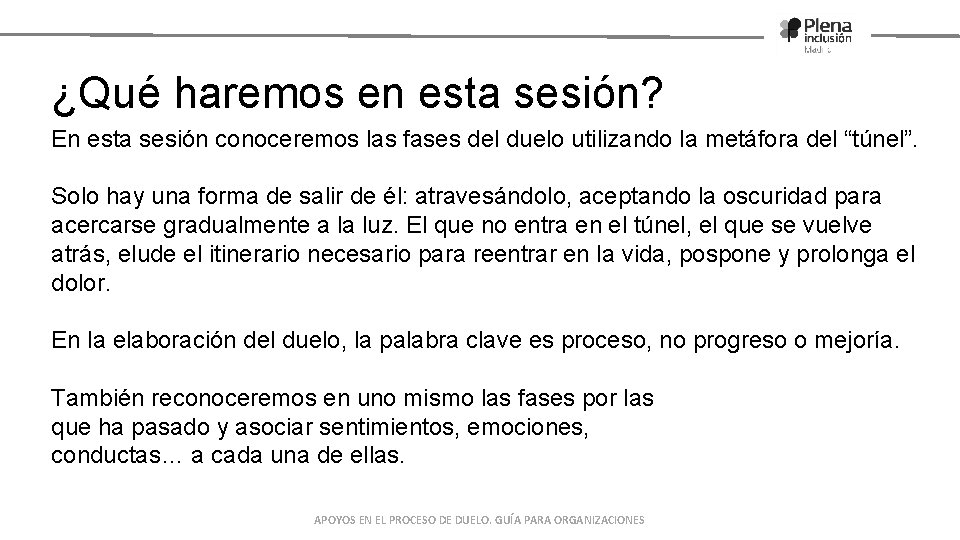 ¿Qué haremos en esta sesión? En esta sesión conoceremos las fases del duelo utilizando