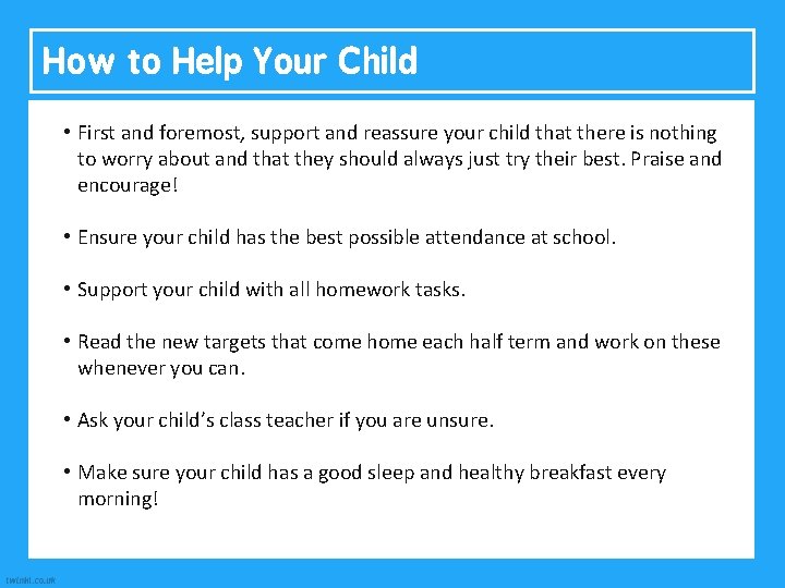 How to Help Your Child First and reassure your child that there is nothing