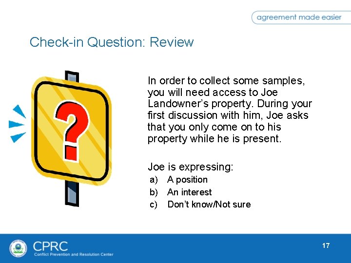 Check-in Question: Review In order to collect some samples, you will need access to