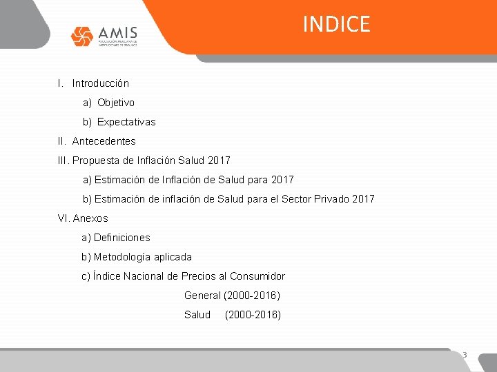INDICE I. Introducción a) Objetivo b) Expectativas II. Antecedentes III. Propuesta de Inflación Salud