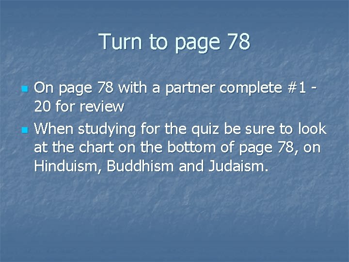 Turn to page 78 n n On page 78 with a partner complete #1