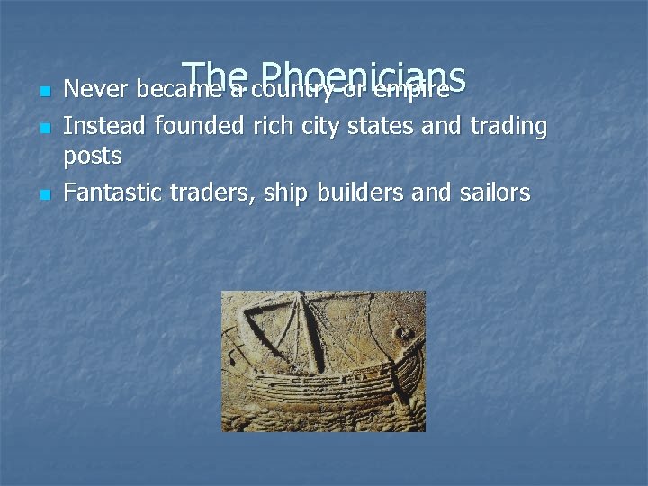 n n n Thea country Phoenicians Never became or empire Instead founded rich city