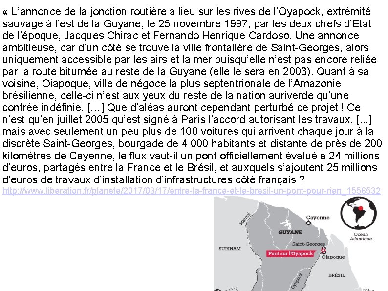  « L’annonce de la jonction routière a lieu sur les rives de l’Oyapock,