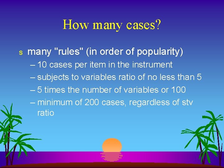 How many cases? s many "rules" (in order of popularity) – 10 cases per