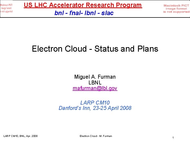 US LHC Accelerator Research Program bnl - fnal- lbnl - slac Electron Cloud -