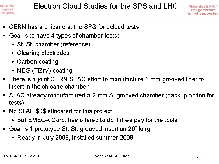 Electron Cloud Studies for the SPS and LHC § CERN has a chicane at