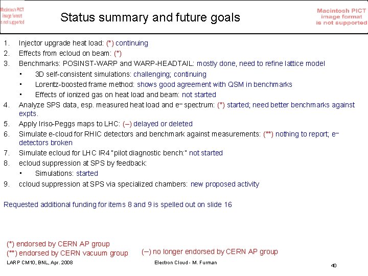 Status summary and future goals 1. 2. 3. 4. 5. 6. 7. 8. 9.