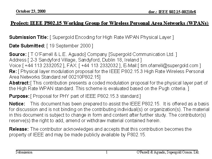 October 23, 2000 doc. : IEEE 802. 15 -00210 r 8 Project: IEEE P