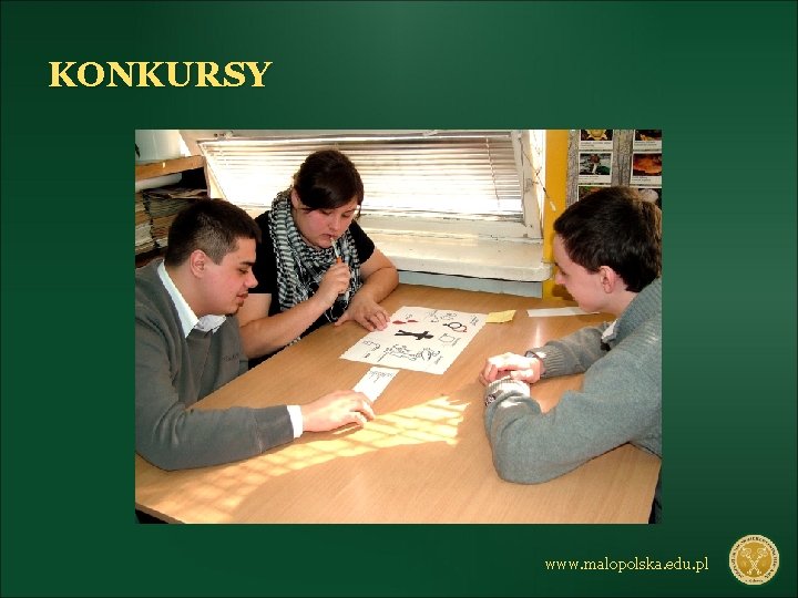 KONKURSY www. malopolska. edu. pl 