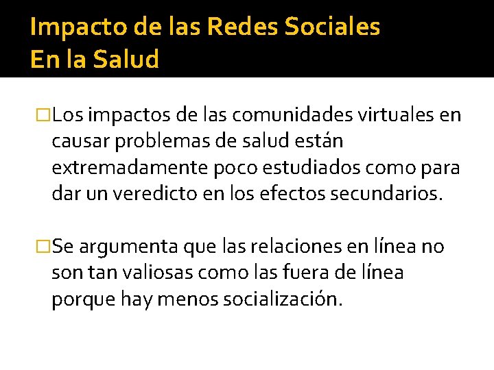 Impacto de las Redes Sociales En la Salud �Los impactos de las comunidades virtuales