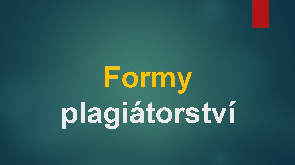 Formy plagiátorství 