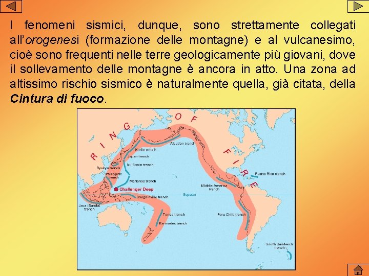 I fenomeni sismici, dunque, sono strettamente collegati all’orogenesi (formazione delle montagne) e al vulcanesimo, I fenomeni sismici, dunque, sono strettamente collegati all’orogenesi (formazione delle montagne) e al vulcanesimo,