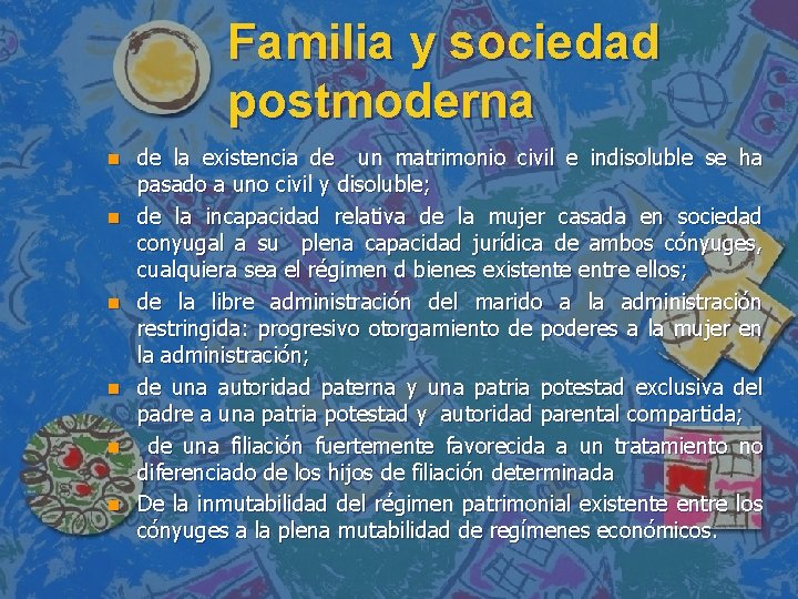 Familia y sociedad postmoderna n n n de la existencia de un matrimonio civil