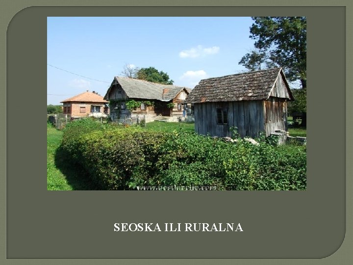 SEOSKA ILI RURALNA 